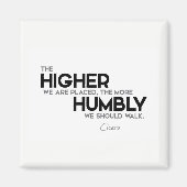 QUOTES: Cicero: Humbly walk Magneet (Voorkant)