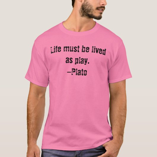 Quotes-Guy Collectie: Live-Plato T-Shirt (Voorkant)