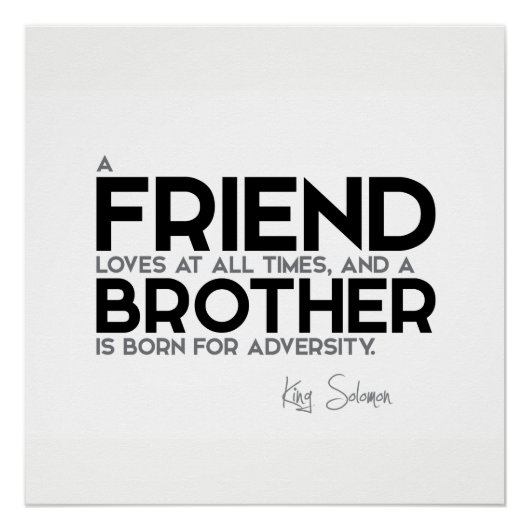 QUOTES: Koning Solomon: Een vriend houdt altijd va Perfect Poster (Voorkant)