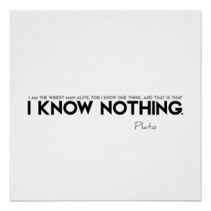 QUOTES: Plato: Ik weet niets Poster