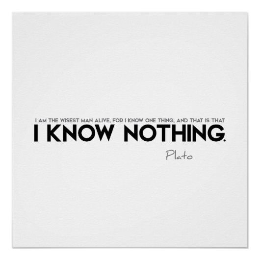 QUOTES: Plato: Ik weet niets Poster (Voorkant)