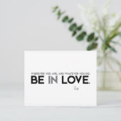 QUOTES: Rumi: Be in love Briefkaart (Staand voorkant)