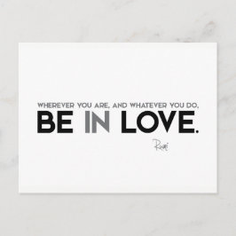 QUOTES: Rumi: Be in love Briefkaart