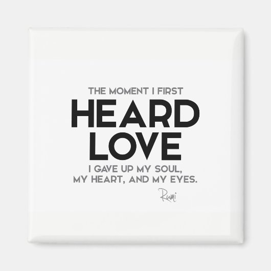 QUOTES: Rumi: Heard love Magneet (Voorkant)