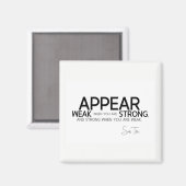 QUOTES: Sun Tzu: Schijn zwak, lijken sterk Magneet (Voorkant / Achterkant)