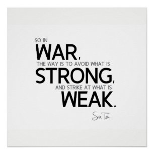 QUOTES: Sun Tzu: Vermijd sterk, zwak Poster