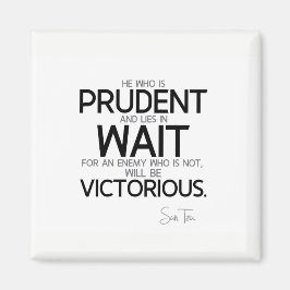 QUOTES: Sun Tzu: Voorzichtig en wacht Magneet
