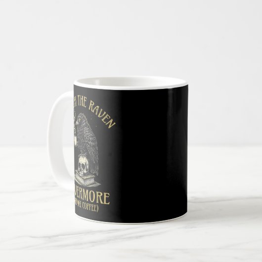Quoth The Raven Nevermore Before Coffee Funny Quot Koffiemok (Voorkant links)