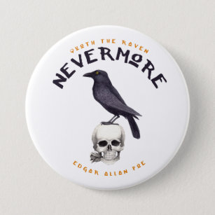 Quoth the Raven Nevermore - Edgar Allan Poe Ronde Button 7,6 Cm