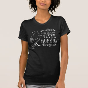 Quothe de Raven: T-shirt "Nooit van de mormon"