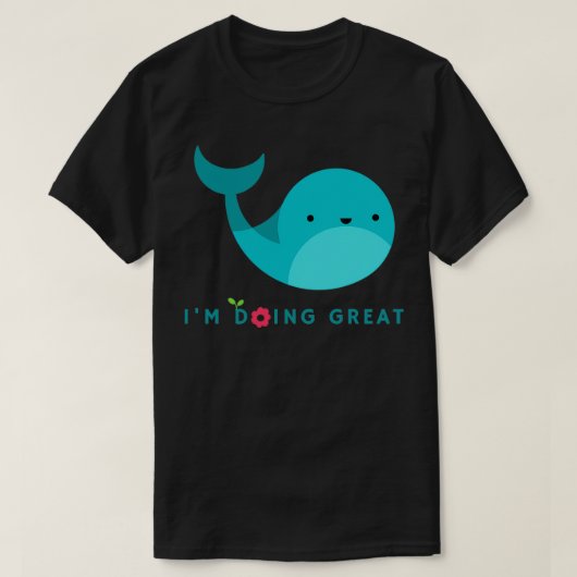 quotIx27m die een grote schattige walvis doet T-shirt (Design voorkant)