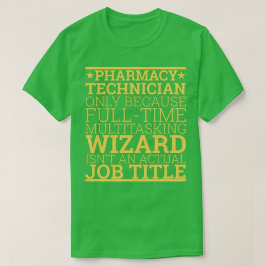 quotPharmacy Technicia Wizard Pharmacyquot 3 T-shirt (Design voorkant)