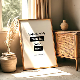 Quran Citaten – Na Moeite Komt Gemak Poster