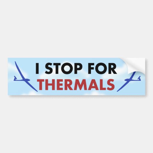 R/C Soaring - I Stop voor Thermals Bumpersticker (Voorkant)