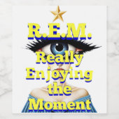 R.E.M. REALLY ENJOYING the MOMENT Wijn Etiket (Enkel label)