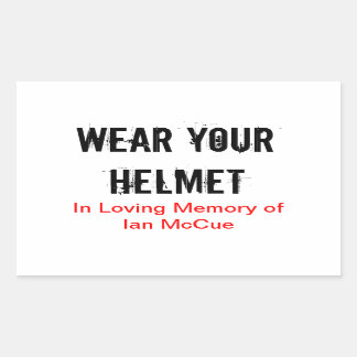 R.I.P Ian McCue "Draag uw helm" herdenkingsstokken Rechthoekige Sticker