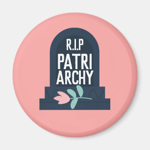 "R.I.P Patriarchy" Magneet