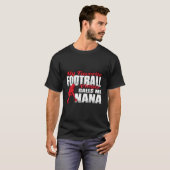 R Mijn favoriete Football speler noemt me Nana Foo T-shirt (Voorkant volledig)