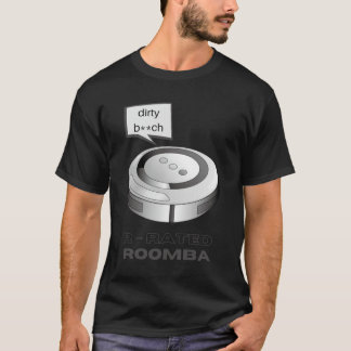 R-rating Roomba T-shirt
