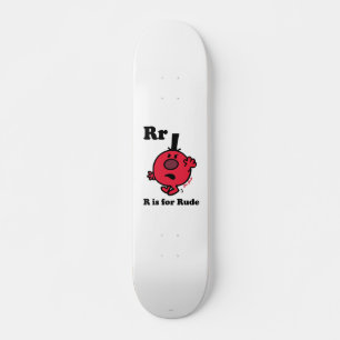 R staat voor Rude Persoonlijk Skateboard