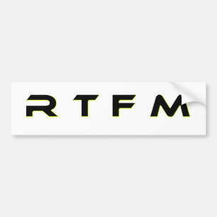 R T F M BUMPERSTICKER