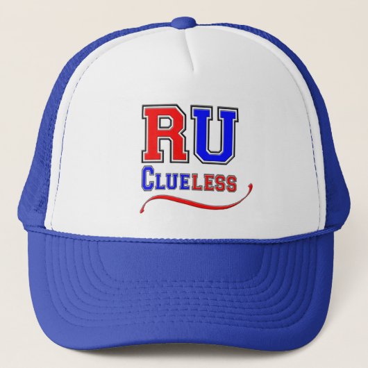 R U CLUELESS Funny Humor Joke Gekke College Style Trucker Pet (Voorkant)