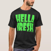 R U Hella Fresh? T-shirt (Voorkant)