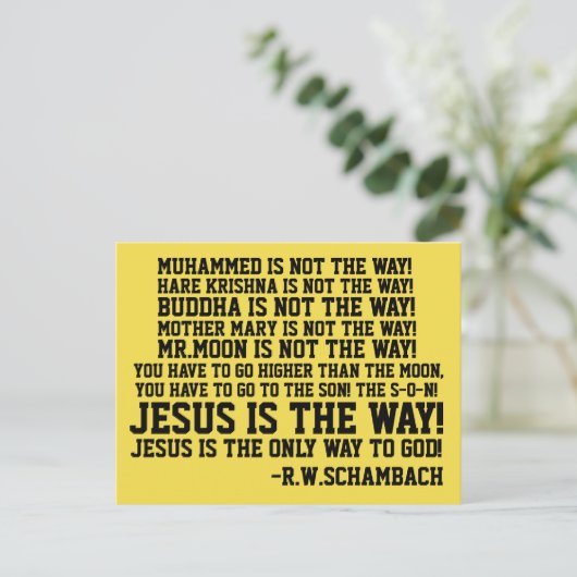 R.W. SCHAMBACH CITEERT, JEZUS IS DE ENIGE WEG BRIEFKAART (Staand voorkant)