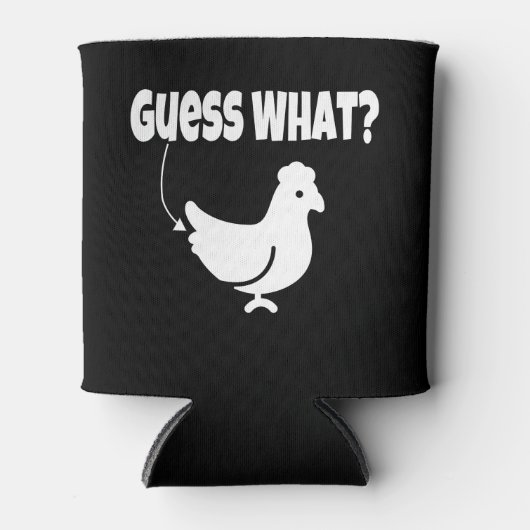 Raad eens? Chicken Butt Funny Gift Blikjeskoeler (Voorkant)