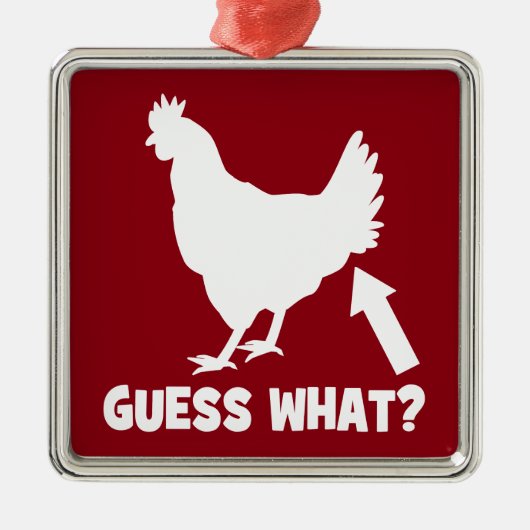 Raad eens? Chicken Butt Metalen Ornament (Voorkant)