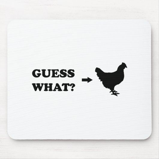 Raad eens, Chicken Butt Muismat (Voorkant)