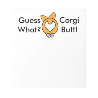 Raad eens? Corgi Butt. Notitieblok