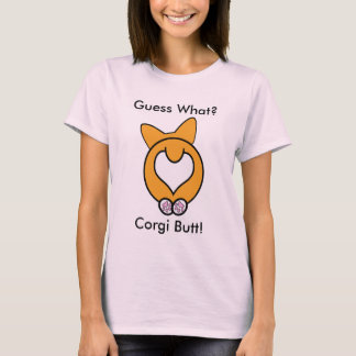 Raad eens? Corgi Butt. T-shirt