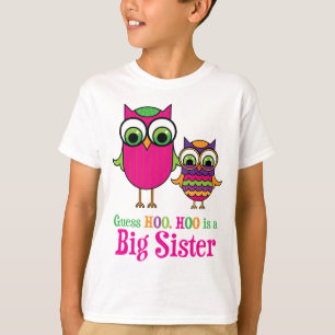 Raad eens dat Hoo Hoo een grote zuster eigenaar is T-shirt