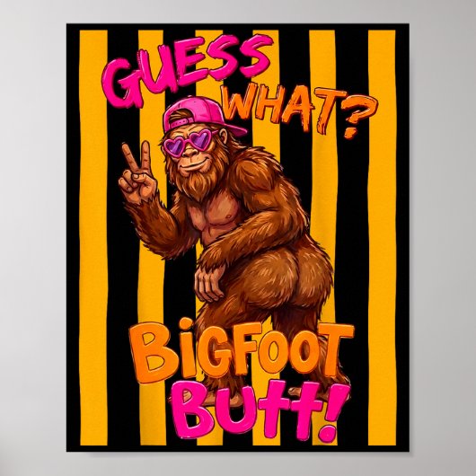 Raad eens grotevoet kont grappige sasquatch squatc poster (Voorkant)
