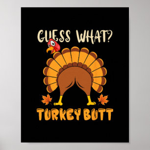 Raad eens kalkoen kont grappige Thanksgiving grap Poster