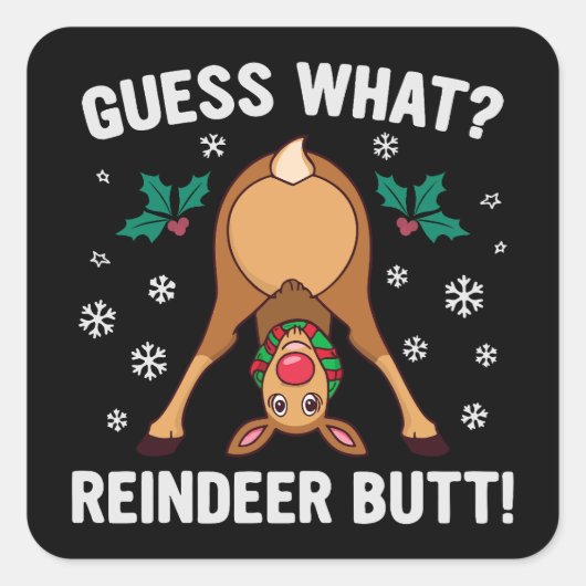 Raad eens Kerst Rendier Anus Kerstmis Grap Vierkante Sticker (Voorkant)