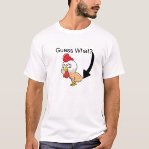 Raad eens? Kip Butt. Grappig T-shirt