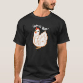 Raad eens? Kip Butt. Shirt (Voorkant)