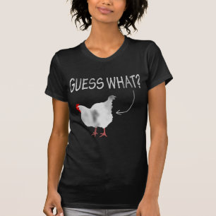 Raad eens? Kip Butt. T-shirt