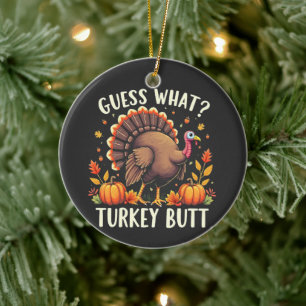 Raad eens? Turkije Butt Thanksgiving Grappig Keramisch Ornament