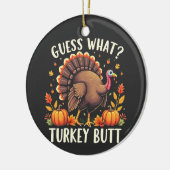 Raad eens? Turkije Butt Thanksgiving Grappig Keramisch Ornament (Links)