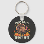 Raad eens? Turkije Butt Thanksgiving Grappig Sleutelhanger (Voorkant)