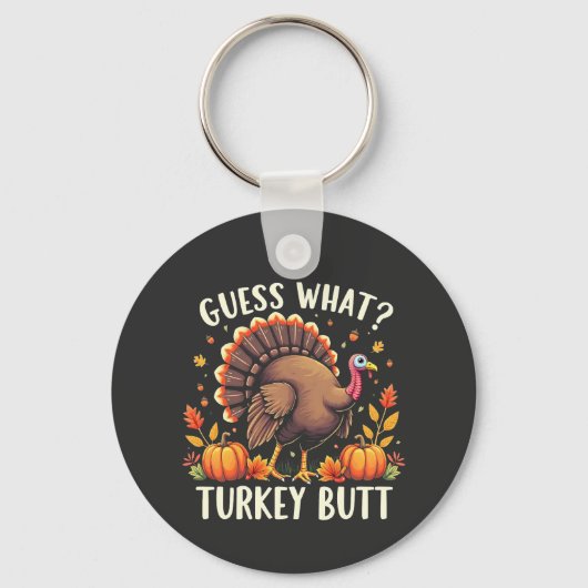 Raad eens? Turkije Butt Thanksgiving Grappig Sleutelhanger (Voorkant)