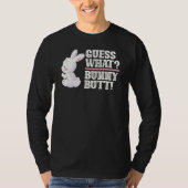 Raad eens wat Bunny Butt Easter Day Funny Rabbit B T-shirt (Voorkant)