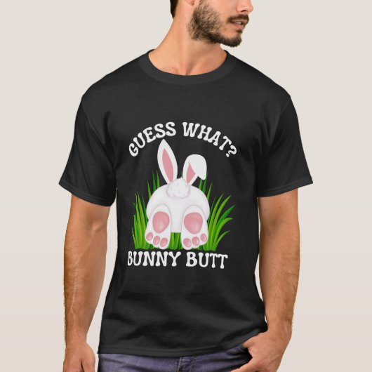 Raad eens wat Bunny Butt Grappig Pasen voor Mannen T-shirt (Voorkant)