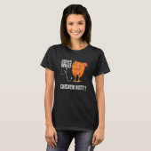 Raad eens wat Chicken Butt Chicken Sarcastic Meme T-shirt (Voorkant volledig)
