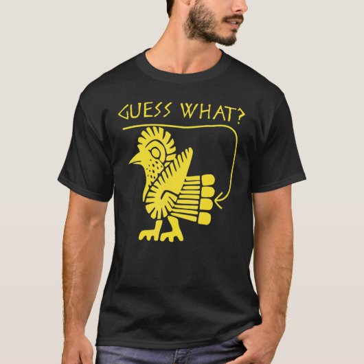 Raad eens wat Chicken Butt Classic T-shirt (Voorkant)