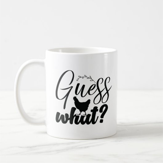 Raad eens wat Chicken Butt Funny Happy Koffiemok (Links)