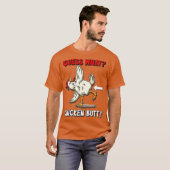 Raad eens wat Chicken Butt Funny T-shirt (Voorkant volledig)